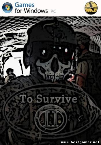 To Survive 2 / Успеть Выжить 2 (2013)