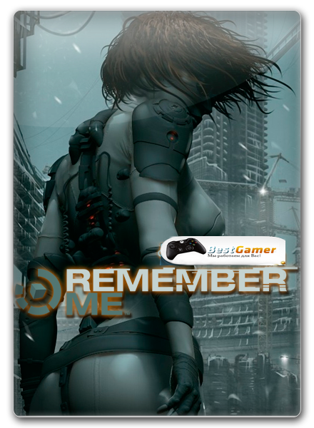 Remember Me (RUS&#124;ENG) [RePack] от R.G. Механики