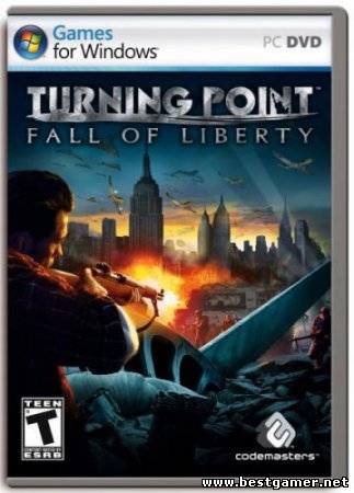 Turning point: Fall of Liberty [2008/Rus]