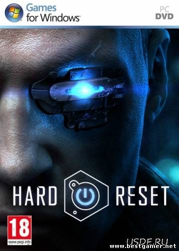 Hard Reset (2011) [RUS] [RUSSOUND] [Repack] [v1nt](таблетка есть)