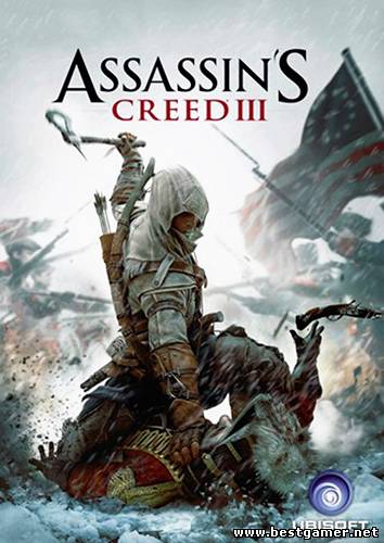 Assassin&#39;s Creed 3 (III) (Ubisoft) (RUS/ENG) [RIP]