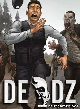 DeadZ (The War Z) [L] [RUS / ENG] (2013) 0.1.0 (Beta)