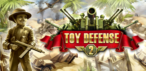 [Android] Toy Defense 2 / Солдатики 2 v1.2 [Tower Defense, Стратегия, Любой, RUS]