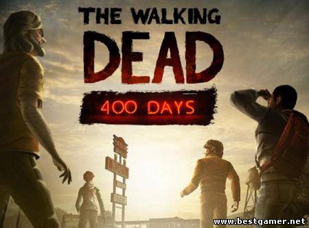 Обзор игры The Walking Dead: 400 Days-Убийства за еду это все ок