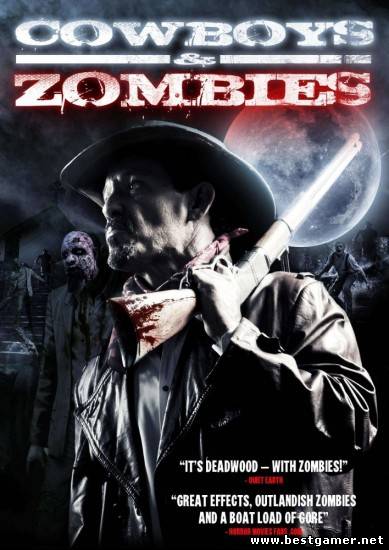Ковбои и зомби / The Dead and the Damned2011, ужасы, HDRip]