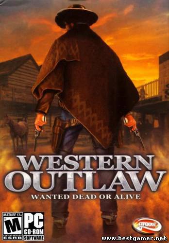 Western Outlaw: Wanted Dead or Alive