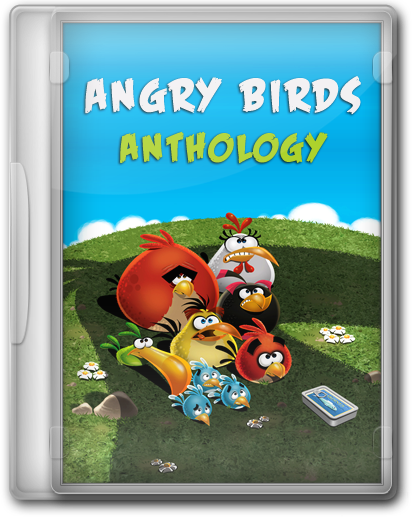 Angry Birds: Anthology / Сердитые Птицы: Антология  [RePack by KloneB@DGuY]