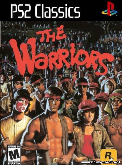 The Warriors (2005) [RUS] [PS2-PS3 Classics] [4.30][4.46]