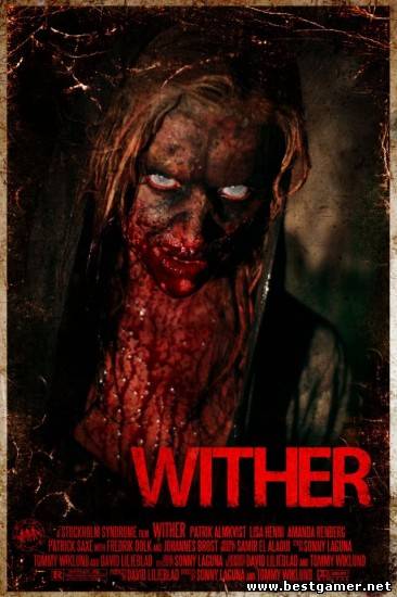 Нежить / Увядающий / Wither (2012) HDRip