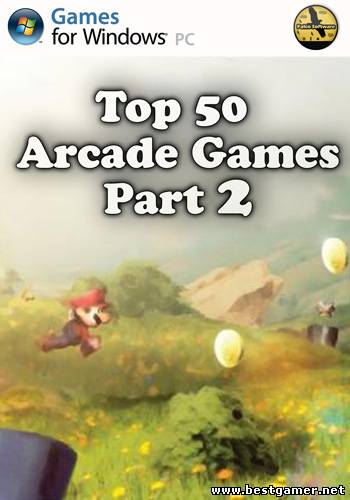 Top 50 Arcade Games Part 2 [2013, Arcade]