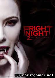 Ночь страха 2 / Fright Night 2 (2013) HDRip