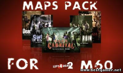 Left 4 Dead 2 [Maps Pack For M60] (обновлено)