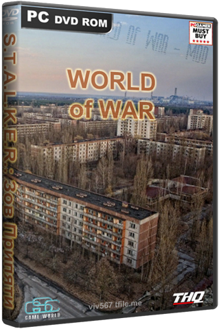 S.T.A.L.K.E.R.: Зов Припяти - World of War [2012, Мод]