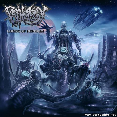 (Brutal Death Metal) Pathology - Lords Of Rephaim - 2013, FLAC