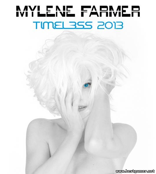 Mylene Farmer - Timeless 2013 (2013) CAMRip