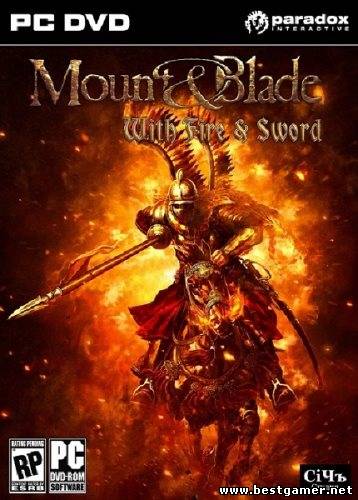 Mount and Blade: With Fire and Sword [Ru/Multi] (1.143) (L)PROPHET