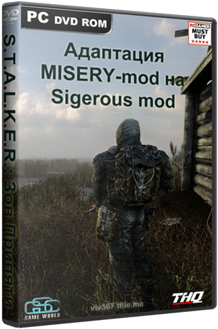 S.T.A.L.K.E.R.: Зов Припяти - Адаптация MISERY на Sigerous Mod / [2013, Мод]