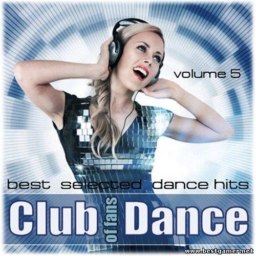 VA - Club of Fans Dance Vol.5 2013 / MP3 / 320 kbps