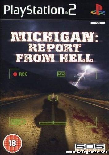 Michigan: Report From Hell (2005)[PAL][RUS][PS2 Classics][4.40+]