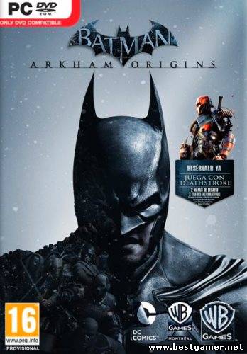 Batman: Arkham Origins + DLC(RUS-ENG) [RIP] От z10yded