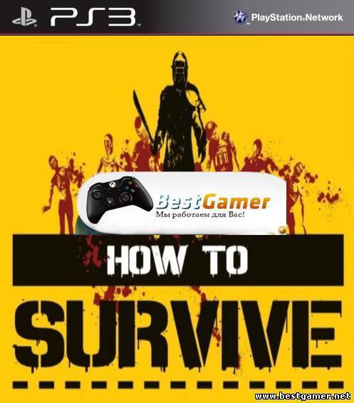 How to Survive [PAL] [RUS] [Repack]