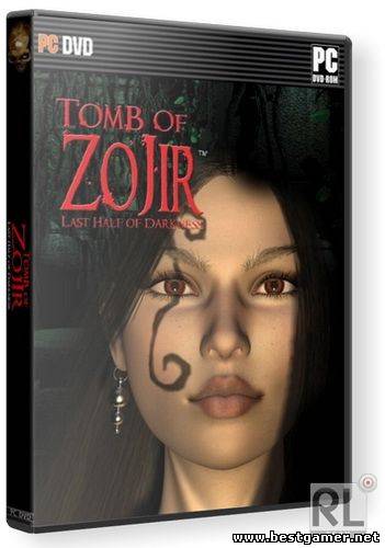 Last Half of Darkness: Tomb of Zojir (2009) [RUS] [Repack]