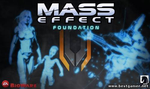 Mac Walters / Мак Уолтерс - Mass Effect: Foundation / Mass Effect: Основание (4 выпуска) [2013, CBR, RUS]