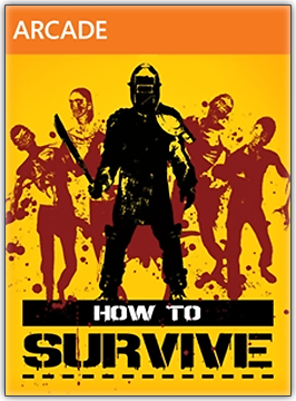 How to Survive [XBOX360] [Ru] [XBLA] [Freeboot]