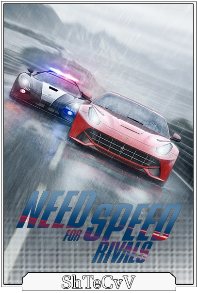 Need For Speed Rivals (v1.2.0.0) [RePack] от ShTeCvV