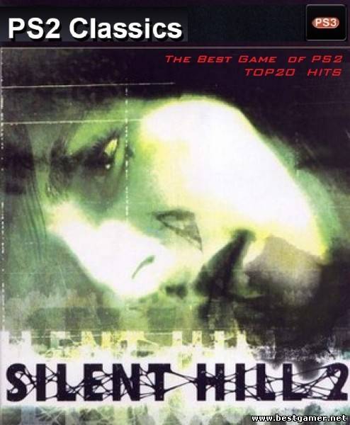 Silent Hill 2 Directors Cut (2001) [NTSC][RUS] [PS2 Classics] [4.30+]