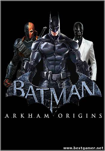 Batman: Arkham Origins / Batman: Летопись Аркхема[Deluxe Edition] (1.0.0.0 update7/dls) SteamRip