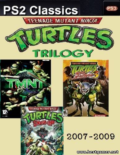 Teenage mutant ninja turtles : TRILOGY (2007 - 2009) [RUS][ENG] [PS2 Classics] [4.30+]