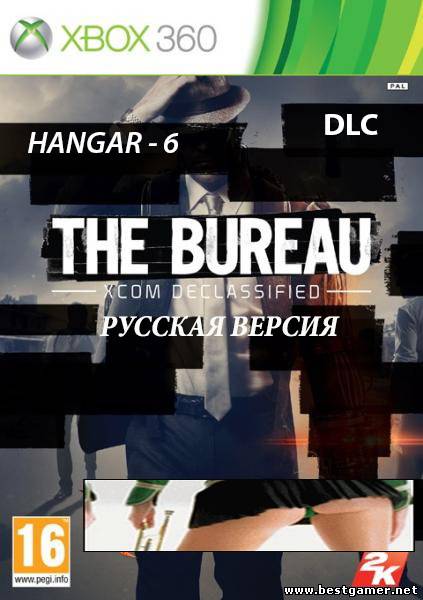 [DLC] The Bureau: HANGAR-6 [RUS]