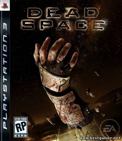 [PS3]Dead Space [EUR] [RUSSOUND] [3.55] [Cobra ODE / E3 ODE PRO ISO]