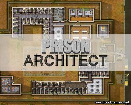 Prison Architect (ENG) [Alpha 15] [Steam-Rip] от R.G. Origins