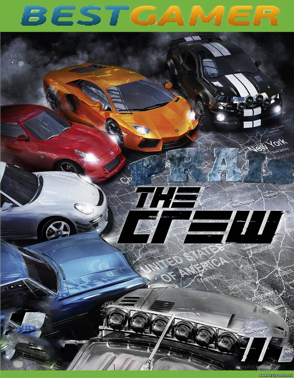 The Crew - Cinematic Trailer ( Версия от PRAIS) Для bestgamer.net