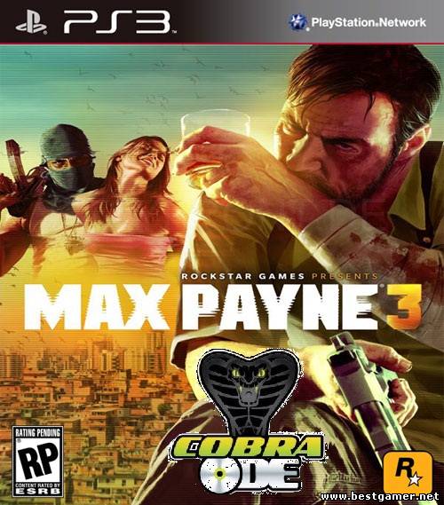 Max Payne 3 (2012) [FULL][RUS][L] [4.30] [COBRA ODE ]