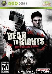 Dead to Rights: Retribution [2010/RF/RUS] XBOX360