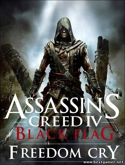 Assassins Creed IV Black Flag Freedom Cry(L)-RELOADED