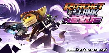 Ratchet & Clank Before the Nexus v1.0 [Mod] {Android}