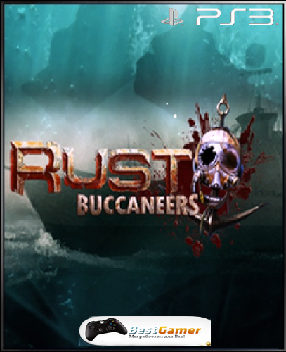 [PS3] Rust Buccaneers [En] [Repack] (2013)