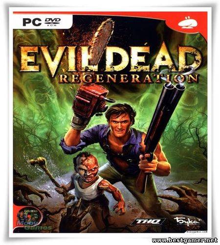 Evil Dead: Regeneration [L] [RUS / RUS] (2006) (1.0.0.1)