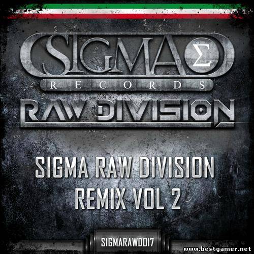 (Hardstyle) Sigma RAW Division Vol.2, WEB - 2013, MP3