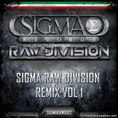 (Hardstyle) VA - Sigma RAW Division Vol.1, WEB - 2013, MP3