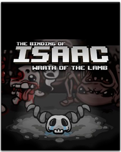 The Binding of Isaac: Wrath of the Lamb (ENG) [L&#124;Steam-Rip]