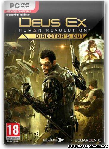 Deus Ex: Human Revolution - Director&#39;s Cut + 2 DLC (v.2.0) Лицензия [Steam-Rip]