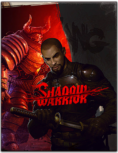 Shadow Warrior: Special Edition (RUS/ENG/MULTi) [DL&#124;Steam-Rip] от R.G. игроманы