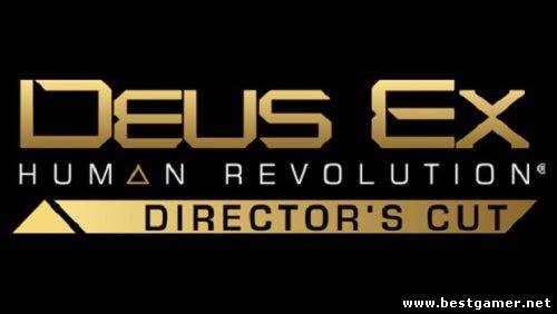 Deus Ex: Human Revolution Director&#39;s Cut Русификатор (2014) [1.0] (Новый диск/ZoG