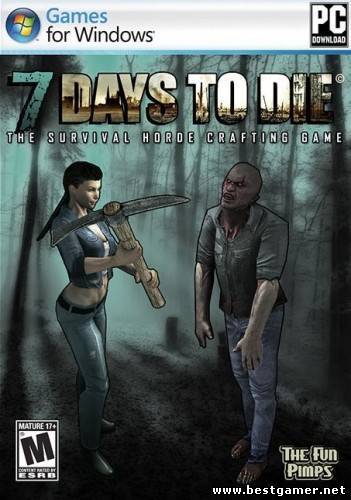 7 Days To Die (2013) [En] (Alpha 6.4) Repack R.G. Games