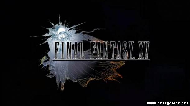 Новый геймплейный трейлер Final Fantasy XV